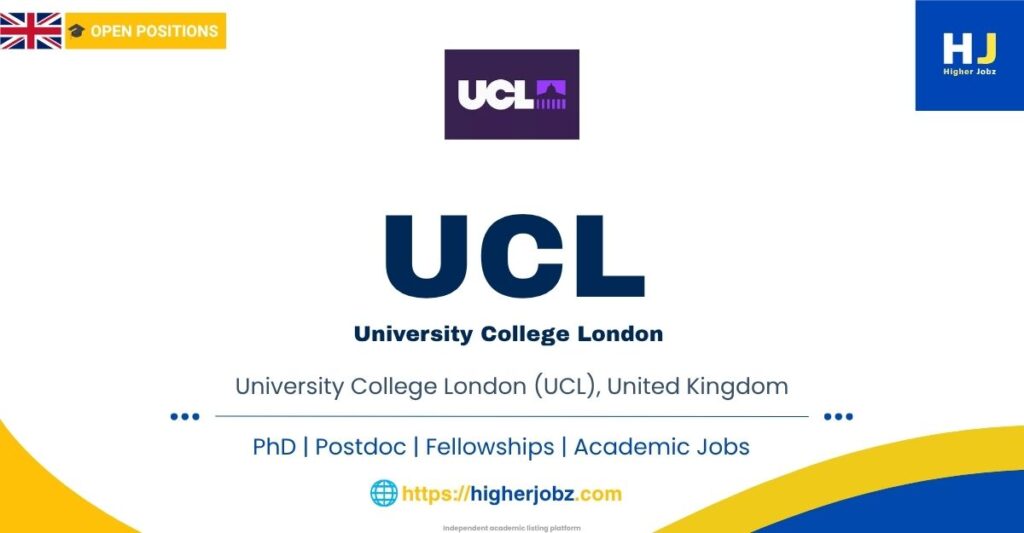 University College London, United Kingdom campus for academic jobs, fellowships, PhD and postdoctoral opportunities