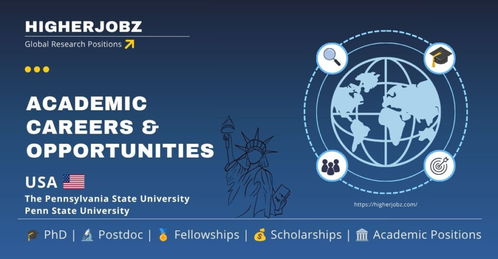 The Pennsylvania State University USA academic jobs and research opportunities