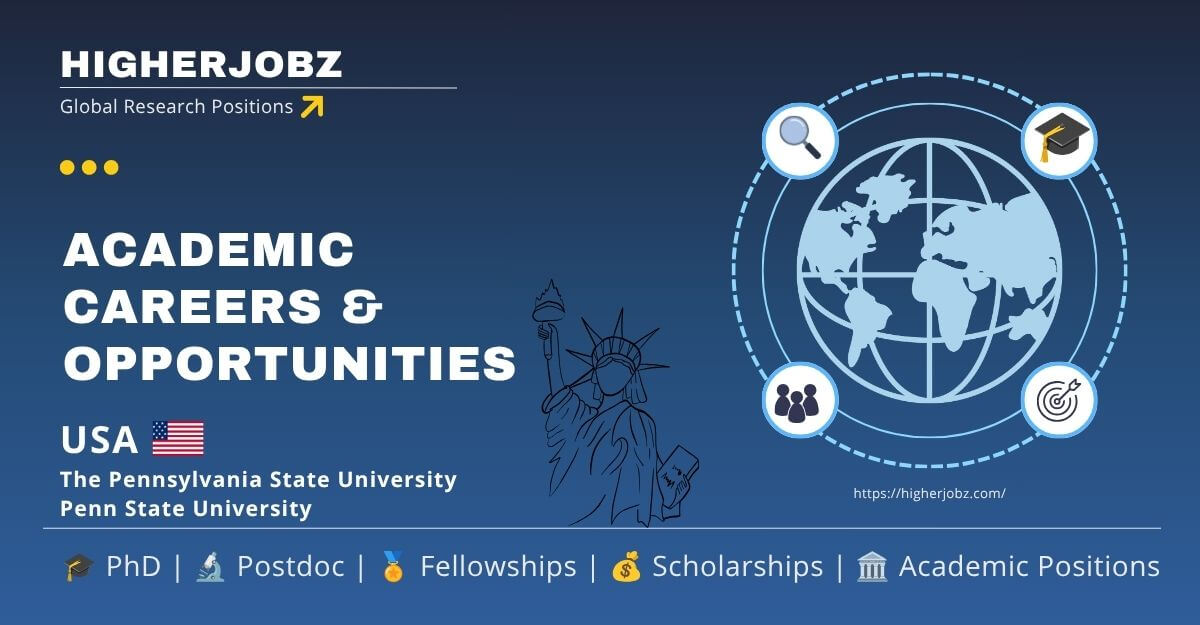 The Pennsylvania State University USA academic jobs and research opportunities