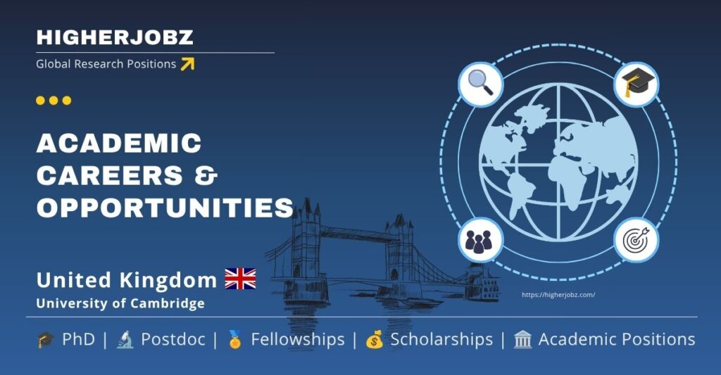 University of Cambridge, United Kingdom academic jobs, research and PhD opportunities