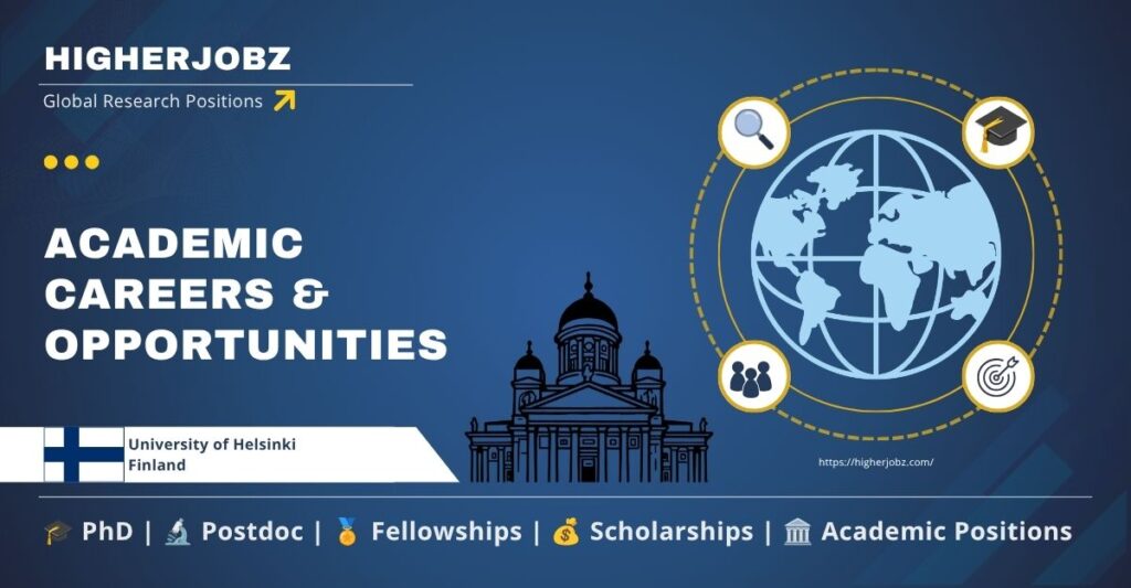 University of Helsinki Finland fellowships, PhD, postdoctoral and faculty academic opportunities.